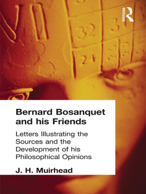 cover image of Bernard Bosanquet and his Friends